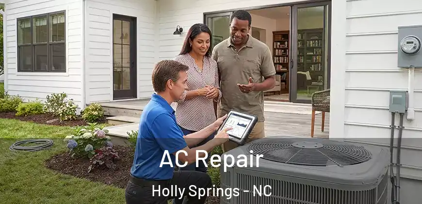 AC Repair Holly Springs - NC